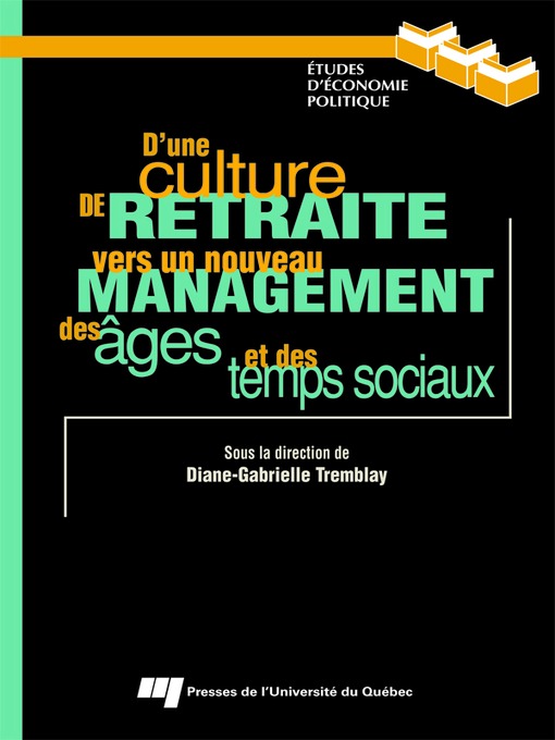 Cover image for D'une culture de retraite vers un nouveau management des âges et des temps sociaux